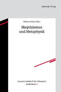 Skeptizismus und Metaphysik