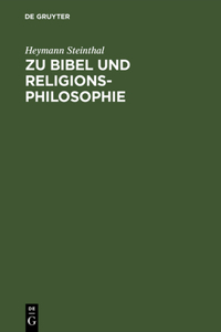 Zu Bibel Und Religionsphilosophie