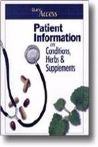 Quick Access Patient Information on Conditions, Herbs & Supplements