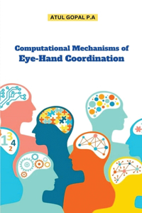 Computational Mechanisms of Eye-Hand Coordination