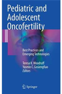 Pediatric and Adolescent Oncofertility