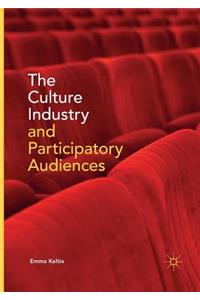 Culture Industry and Participatory Audiences