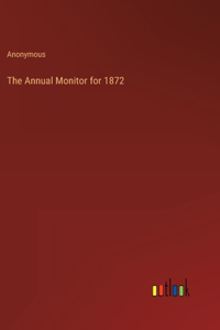 Annual Monitor for 1872