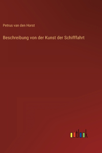 Beschreibung von der Kunst der Schifffahrt
