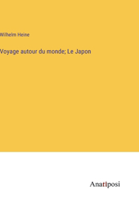 Voyage autour du monde; Le Japon