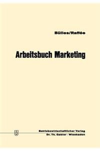 Arbeitsbuch Marketing