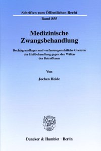 Medizinische Zwangsbehandlung