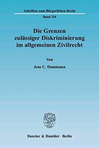 Die Grenzen Zulassiger Diskriminierung Im Allgemeinen Zivilrecht