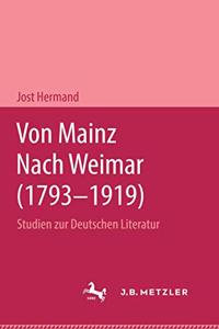 Von Mainz Nach Weimar (1793-1919)