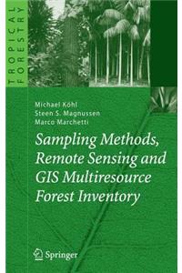 Sampling Methods, Remote Sensing and GIS Multiresource Forest Inventory