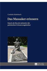 Das Massaker erinnern
