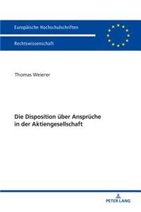 Die Disposition ueber Ansprueche in der Aktiengesellschaft