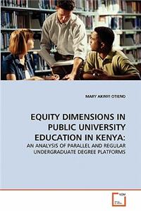 Equity Dimensions in Public University Education in Kenya