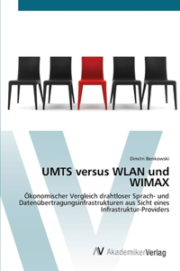 UMTS versus WLAN und WIMAX