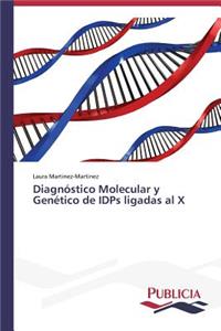 Diagnóstico Molecular y Genético de IDPs ligadas al X