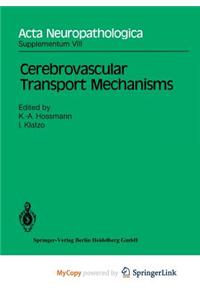 Cerebrovascular Transport Mechanisms
