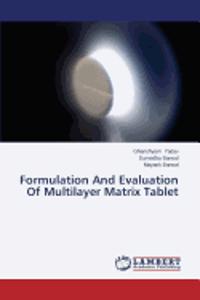 Formulation And Evaluation Of Multilayer Matrix Tablet