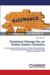 Persistent Storage for an Online Game's Statistics