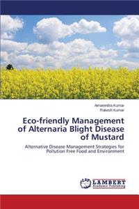 Eco-friendly Management of Alternaria Blight Disease of Mustard