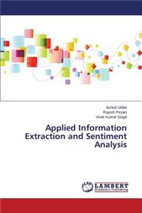Applied Information Extraction and Sentiment Analysis