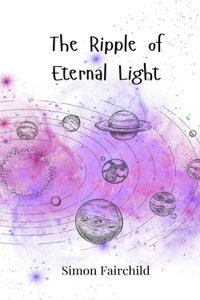 The Ripple of Eternal Light