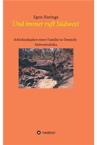 Und immer ruft Südwest