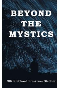 Beyond the Mystics