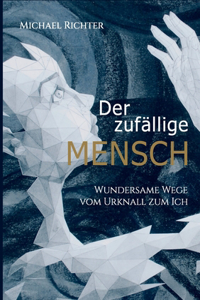 Der zufällige Mensch