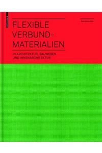 Flexible Verbundmaterialien: In Architektur, Bauwesen Und Innenarchitektur