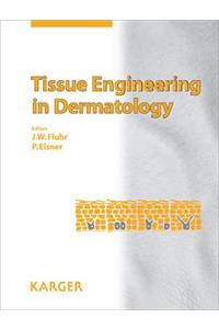 Tissue Engineering in Dermatology