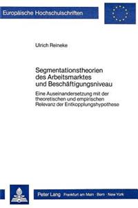 Segmentationstheorien Des Arbeitsmarktes Und Beschaeftigungsniveau