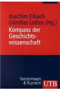 Kompass Der Geschichtswissenschaft