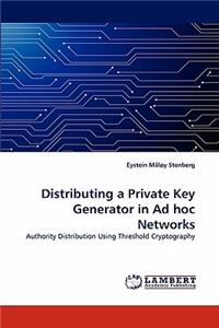 Distributing a Private Key Generator in Ad Hoc Networks