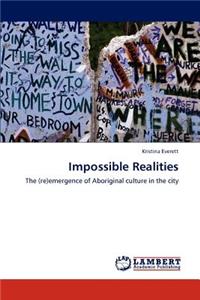 Impossible Realities