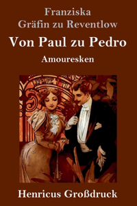 Von Paul zu Pedro (Großdruck)