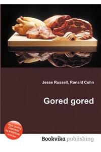 Gored Gored