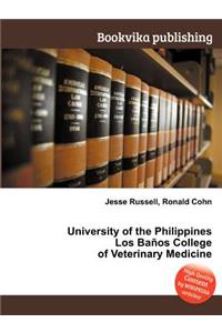 University of the Philippines Los Banos College of Veterinary Medicine