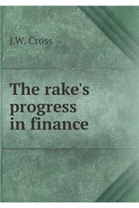 The rake's progress in finance