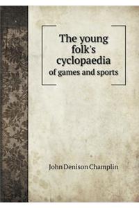 The Young Folk's Cyclopaedia of Games and Sports