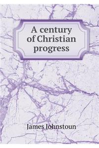 A Century of Christian Progress