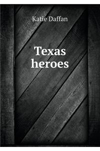 Texas Heroes