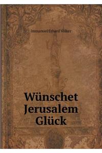 Wünschet Jerusalem Glück