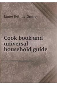 Cook Book and Universal Household Guide