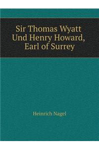 Sir Thomas Wyatt Und Henry Howard, Earl of Surrey