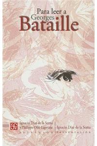 Para Leer A Georges Bataille