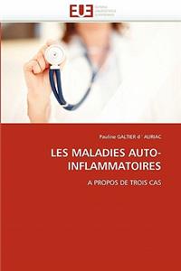 Les Maladies Auto-Inflammatoires