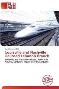 Louisville and Nashville Railroad Lebanon Branch