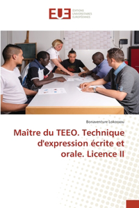 Maître du TEEO. Technique d'expression écrite et orale. Licence II