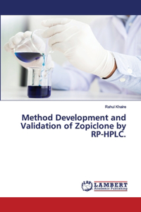 Method Development and Validation of Zopiclone by RP-HPLC.