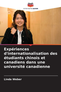 Expériences d'internationalisation des étudiants chinois et canadiens dans une université canadienne